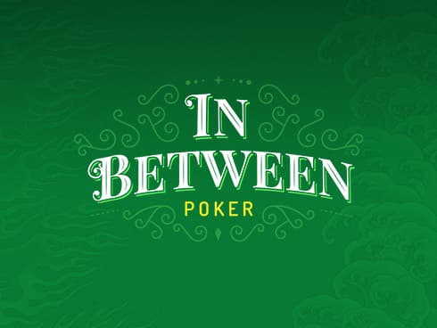 In Between Poker